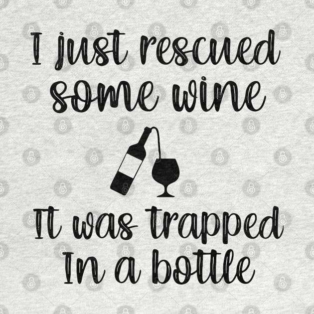 I Just Rescued Some Wine it Was Trapped In A bottle by Bahaya Ta Podcast